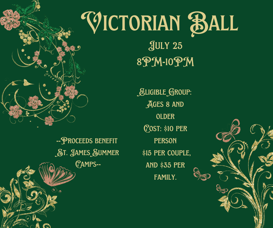Victorian Ball July 25th St. James the Greater Church